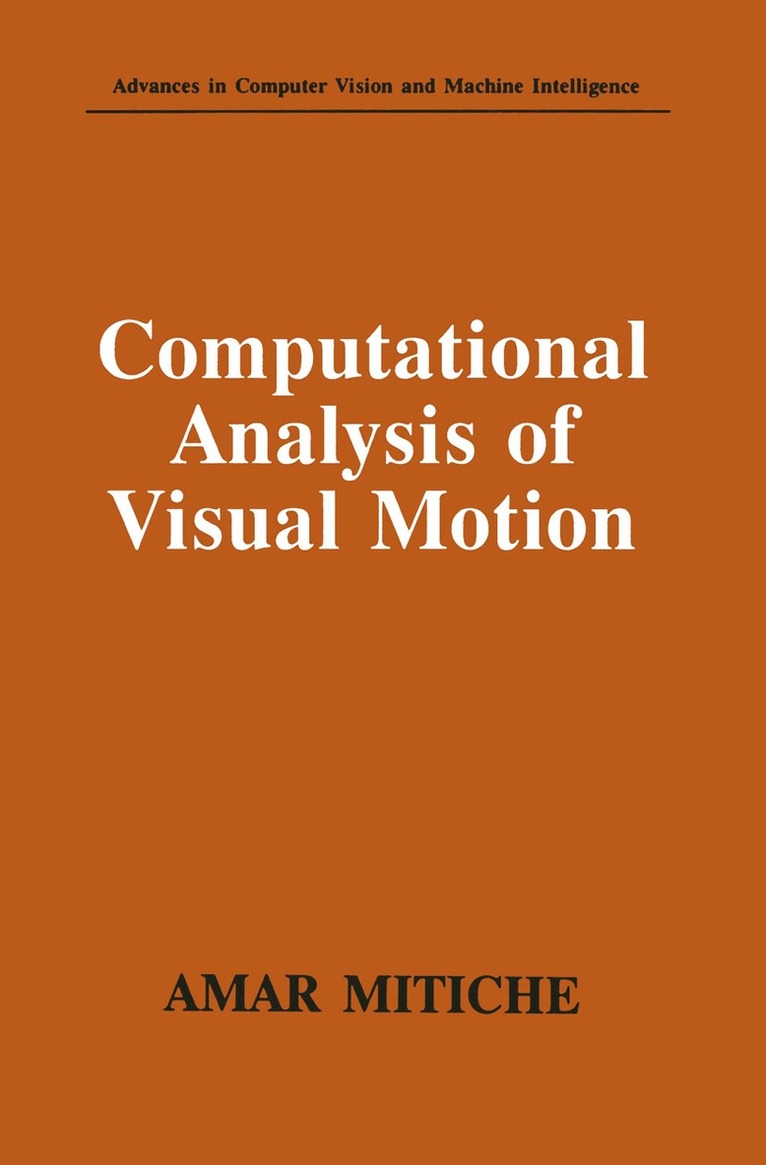 Computational Analysis of Visual Motion 1