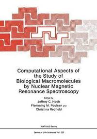 bokomslag Computational Aspects of the Study of Biological Macromolecules by Nuclear Magnetic Resonance Spectroscopy