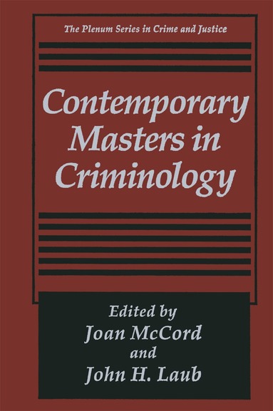 Joan McCord, John H. Laub - Contemporary Masters in Criminology, Häftad
