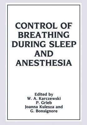 Control of Breathing During Sleep and Anesthesia 1