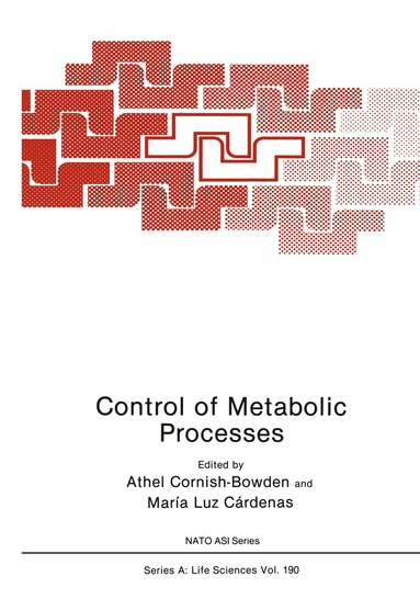 Athel Cornish-Bowden, Maria Luz Cárdenas - Control of Metabolic Processes, Häftad