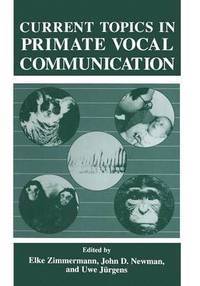 bokomslag Current Topics in Primate Vocal Communication