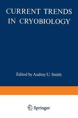 Current Trends in Cryobiology 1