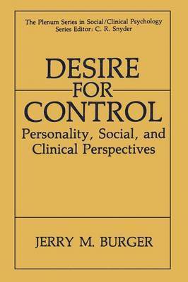 Jerry M. Burger - Desire for Control, Häftad