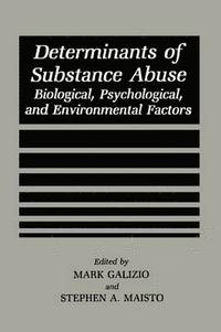 bokomslag Determinants of Substance Abuse