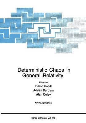 Deterministic Chaos in General Relativity 1