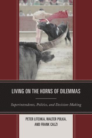 Living on the Horns of Dilemmas 1