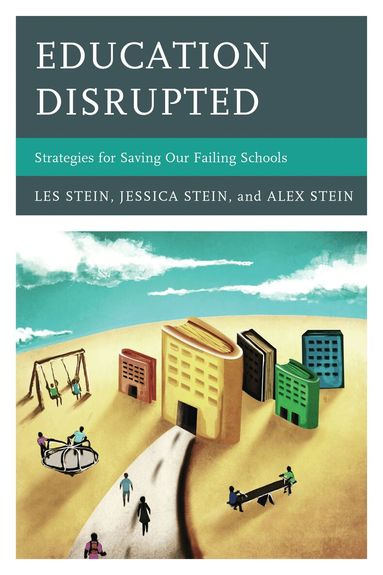 Les Stein, Alex Stein, Jessica Stein - Education Disrupted, Häftad