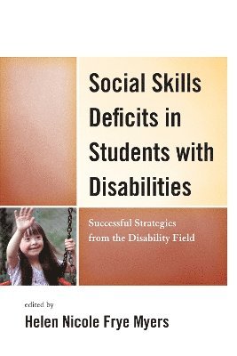 H. Nicole Myers - Social Skills Deficits in Students with Disabilities, Inbunden