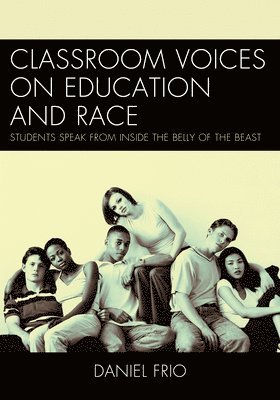 Classroom Voices on Education and Race 1
