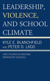 bokomslag Leadership, Violence, and School Climate