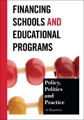 bokomslag Financing Schools and Educational Programs