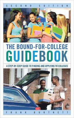 bokomslag The Bound-for-College Guidebook