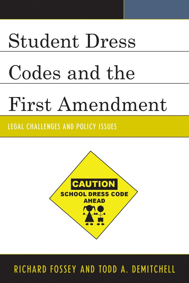 Student Dress Codes and the First Amendment 1