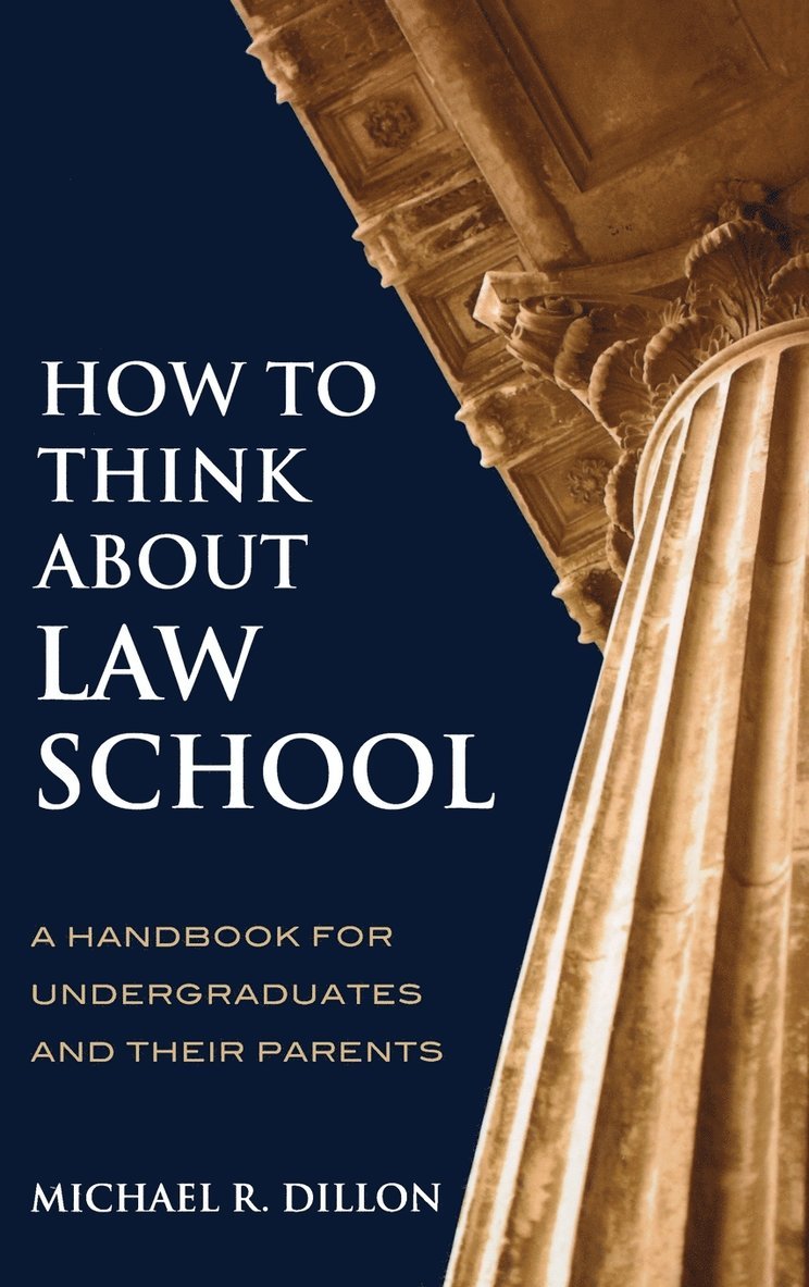 How to Think About Law School 1