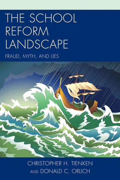 Christopher H. Tienken, Donald C. Orlich - School Reform Landscape, Häftad