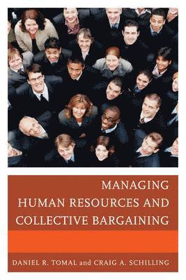 Managing Human Resources and Collective Bargaining 1