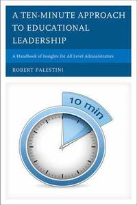 bokomslag A Ten-Minute Approach to Educational Leadership