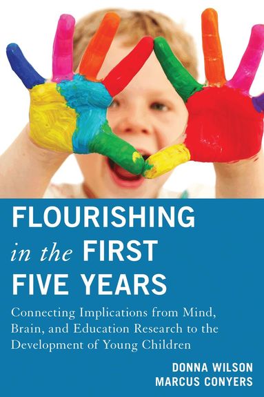 Donna Wilson, Marcus Conyers - Flourishing in the First Five Years, Häftad