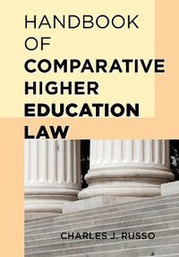 bokomslag Handbook of Comparative Higher Education Law