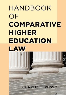 bokomslag Handbook of Comparative Higher Education Law