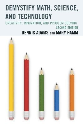 Dennis Adams, Mary Hamm - Demystify Math, Science, and Technology, Häftad