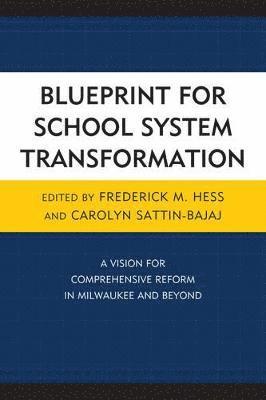 Blueprint for School System Transformation 1