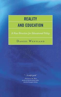 Daniel Wentland - Reality and Education, Inbunden