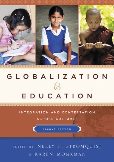 Nelly P. Stromquist, Karen Monkman - Globalization and Education, Häftad