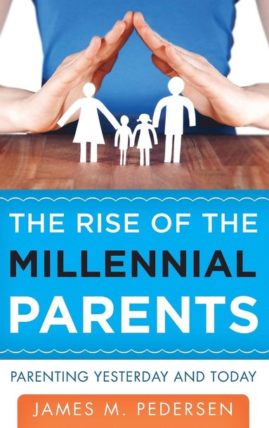 bokomslag The Rise of the Millennial Parents