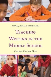 bokomslag Teaching Writing in the Middle School