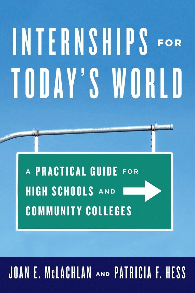 Joan E. McLachlan, Patricia Hess - Internships for Today's World, Inbunden