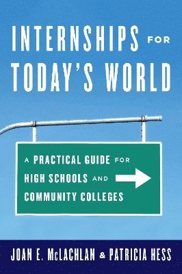 Joan E. McLachlan, Patricia Hess - Internships for Today's World, Häftad