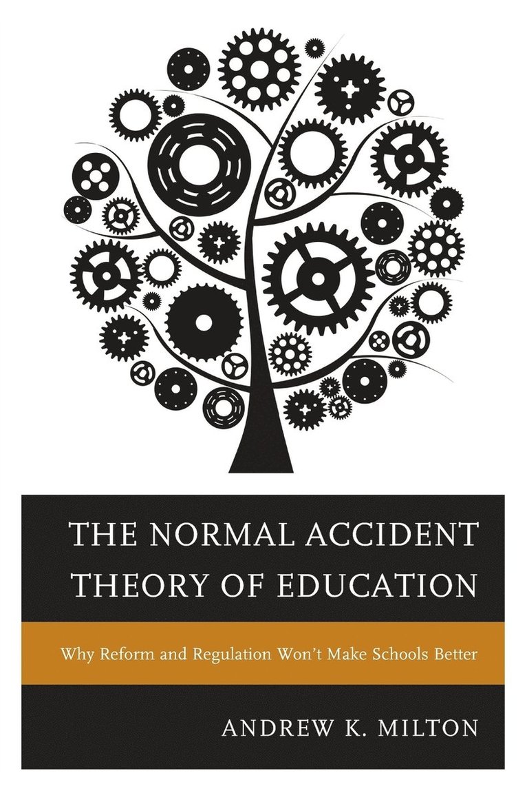 Normal Accident Theory of Education