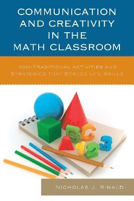 Communication and Creativity in the Math Classroom 1