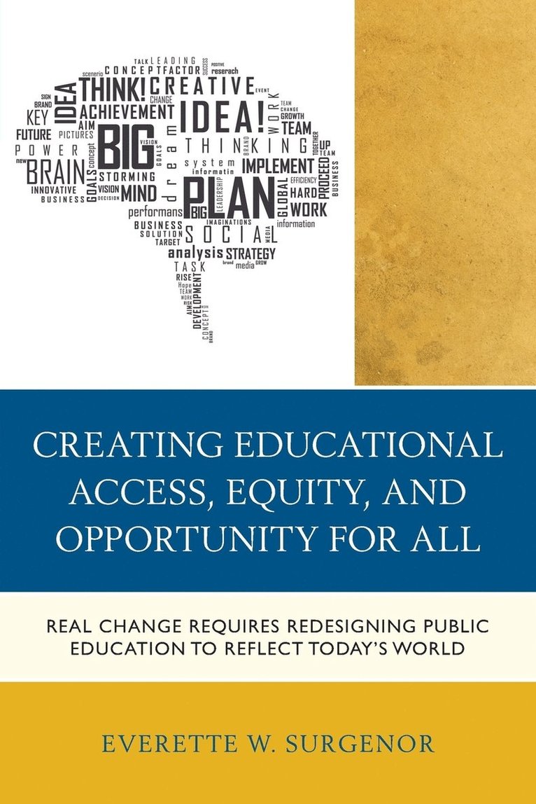 Creating Educational Access, Equity, and Opportunity for All 1
