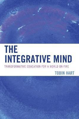 Tobin Hart - Integrative Mind, Häftad