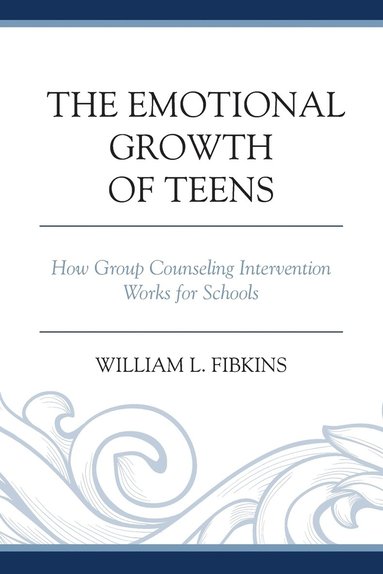 bokomslag The Emotional Growth of Teens