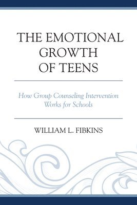 bokomslag The Emotional Growth of Teens