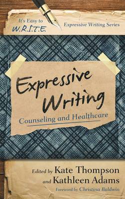 Kate Thompson, Kathleen Adams - Expressive Writing, Inbunden