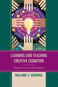 bokomslag Learning and Teaching Creative Cognition
