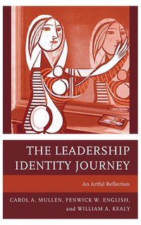 bokomslag The Leadership Identity Journey