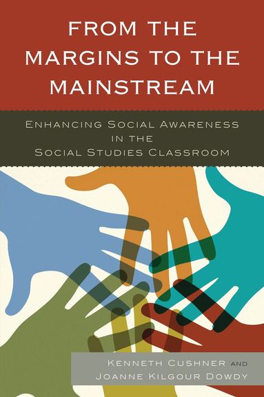 Kenneth Cushner, Joanne Dowdy - From the Margins to the Mainstream, Häftad