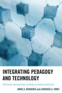 bokomslag Integrating Pedagogy and Technology