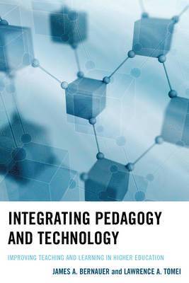 Integrating Pedagogy and Technology 1