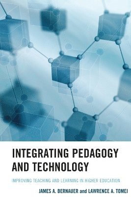 Integrating Pedagogy and Technology 1