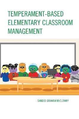 bokomslag Temperament-Based Elementary Classroom Management