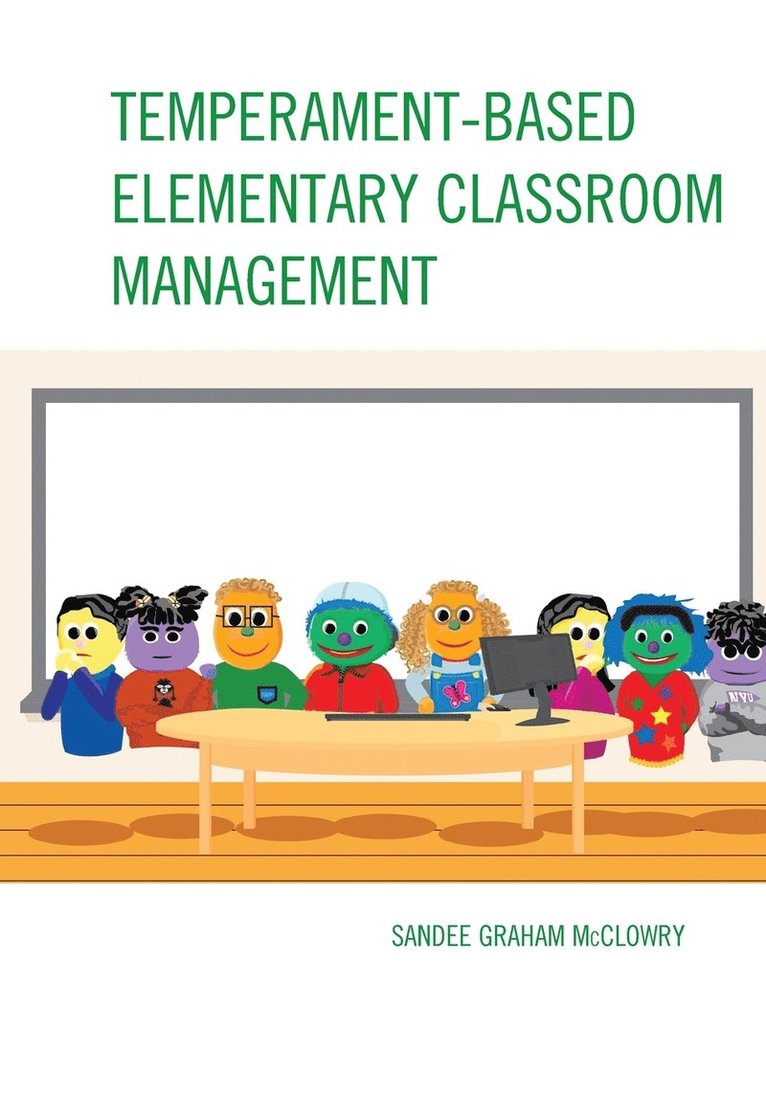 Temperament-Based Elementary Classroom Management 1