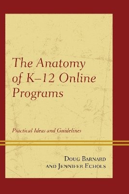 The Anatomy of K-12 Online Programs 1