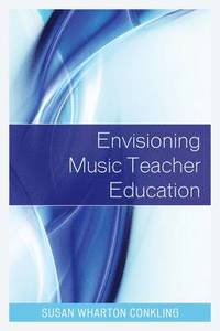 bokomslag Envisioning Music Teacher Education